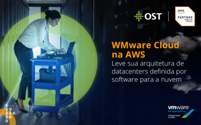 WMware Cloud na AWS: leve sua arquitetura de datacenters definida por software para a nuvem